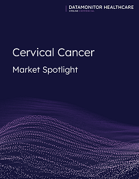 Datamonitor Healthcare Oncology: Cervical Cancer Market Spotlight